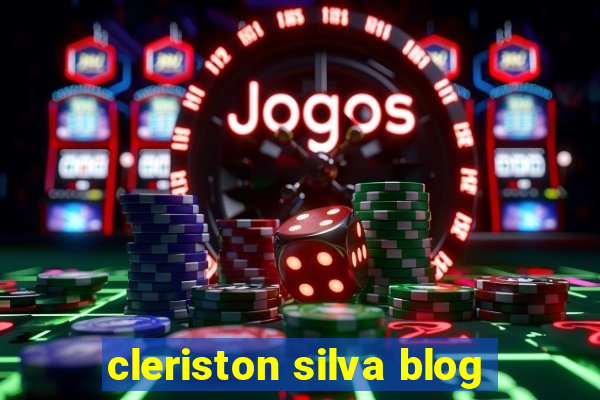 cleriston silva blog